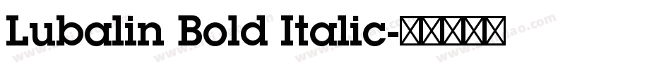 Lubalin Bold Italic字体转换